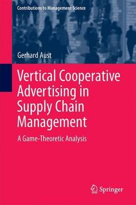 Vertical Cooperative Advertising in Supply Chain Management (Hardback)