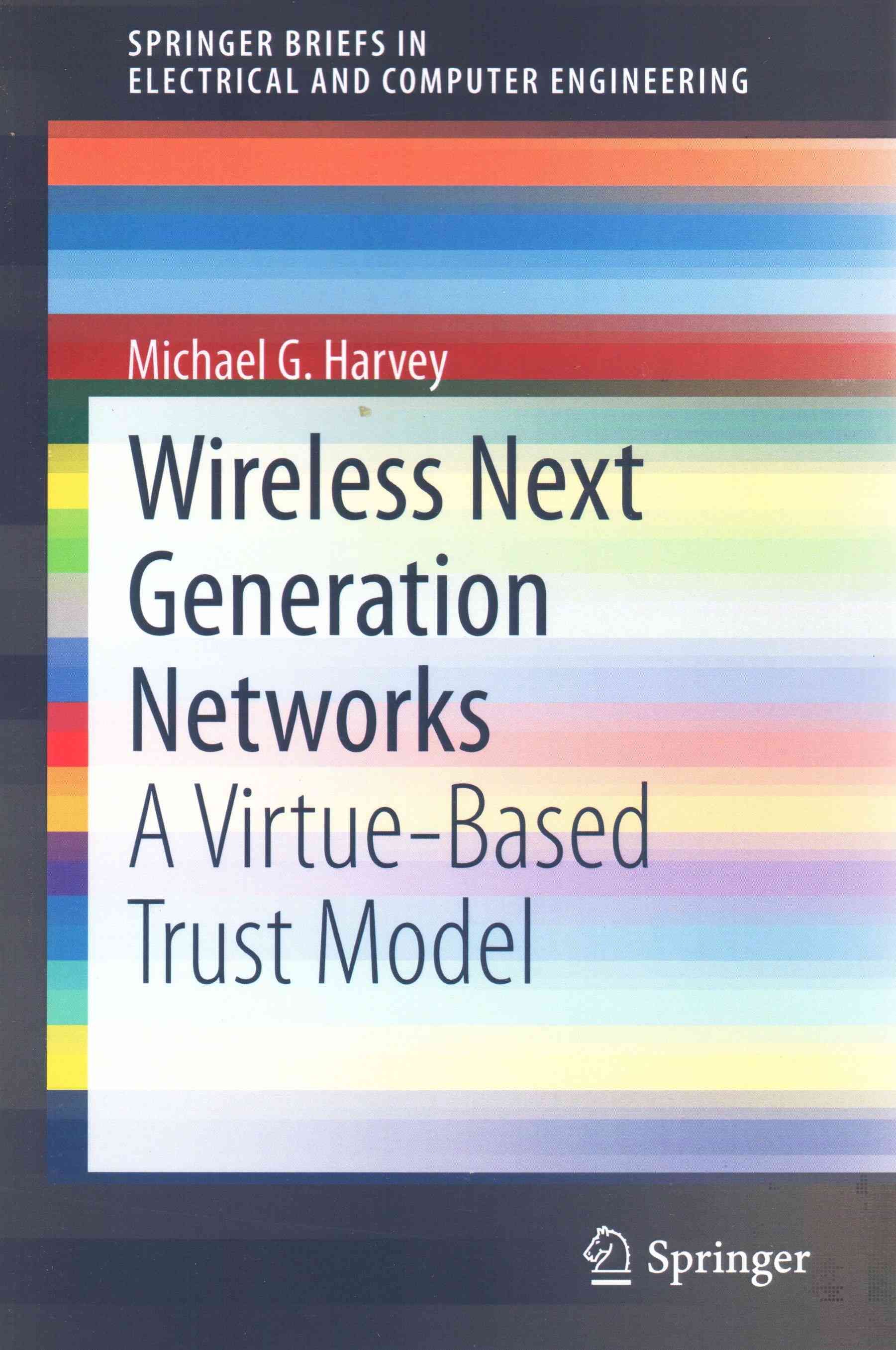 Wireless Next Generation Networks By Michael G. Harvey 9783319119021
