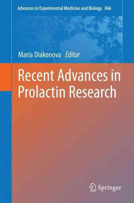 Recent Advances in Prolactin Research By Maria Diakonova (editor)