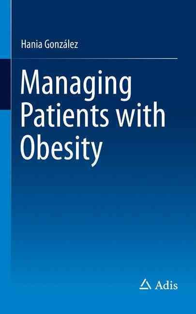 Managing Patients With Obesity By Hania González 9783319123301