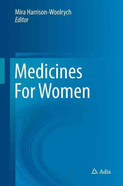Medicines for Women By Mira Harrison-Woolrych (editor) 9783319124056