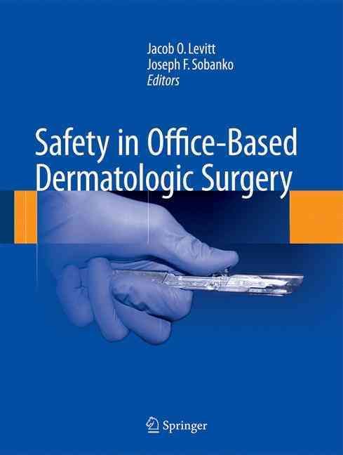 Safety in Office-Based Dermatologic Surgery 9783319133461 (Hardback)