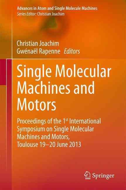 Single Molecular Machines and Motors 9783319138718 (Hardback)