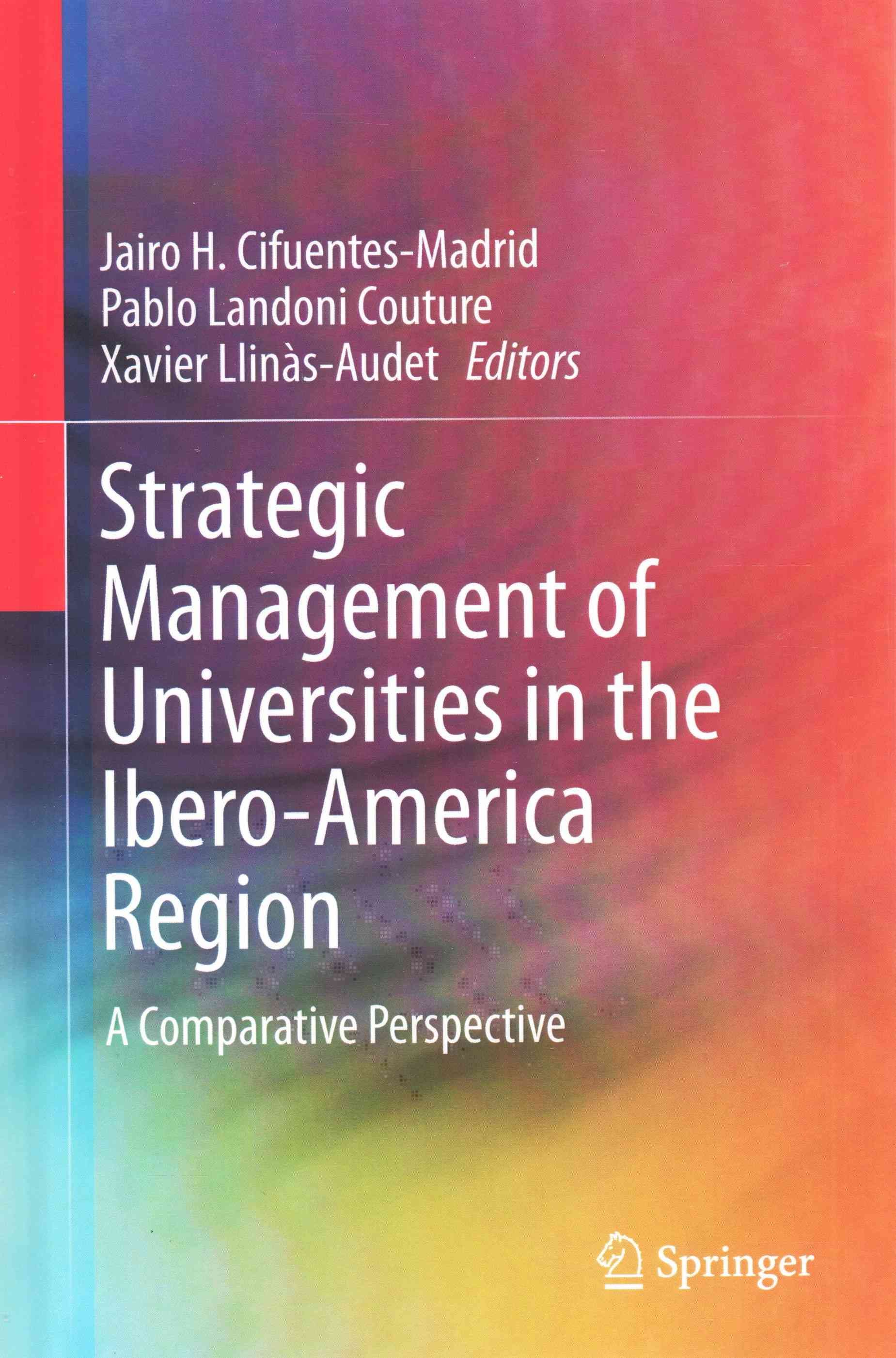 Strategic Management of Universities in the Ibero-America Region : A Comparative Perspective