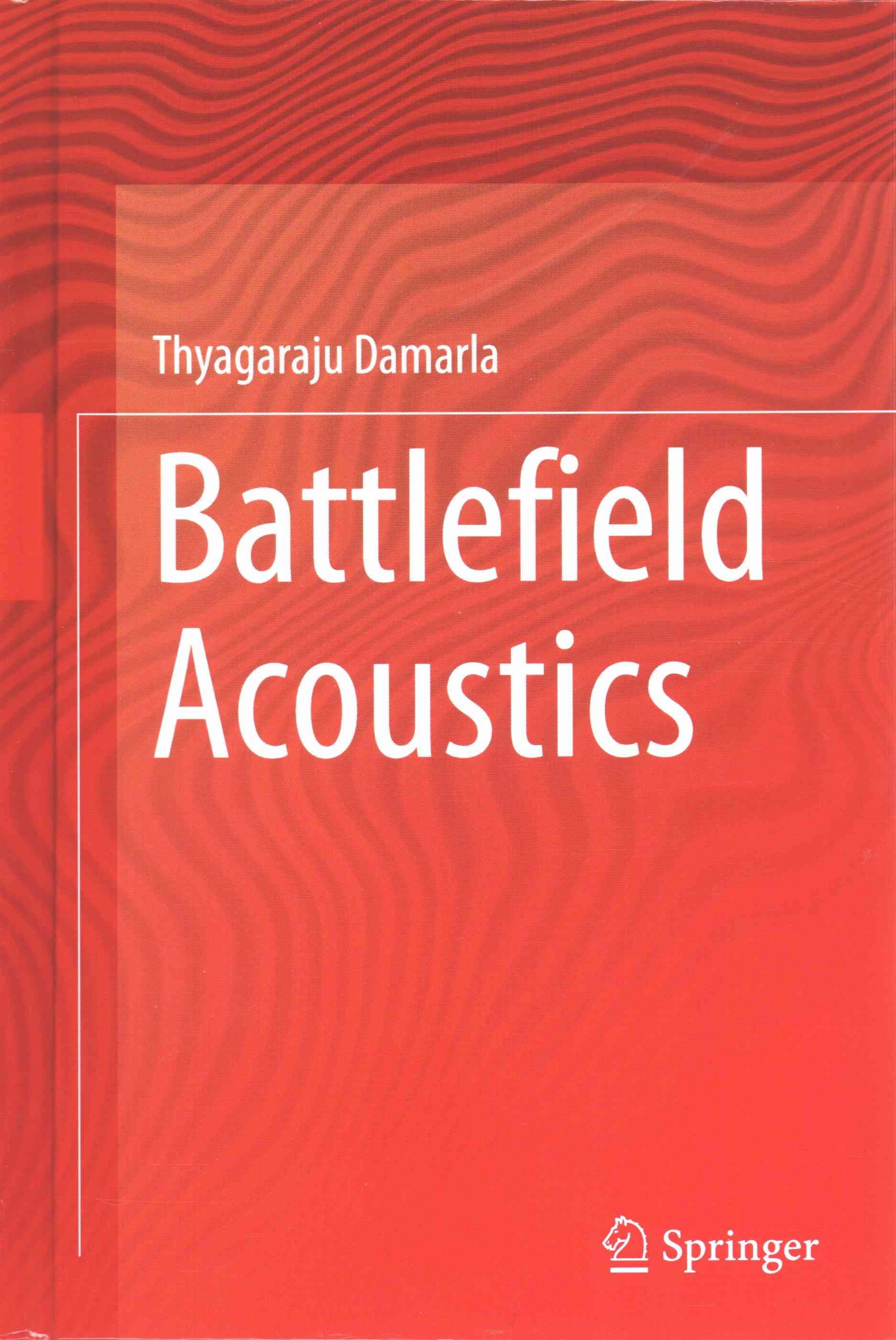 Battlefield Acoustics By Thyagaraju Damarla 9783319160351 (Hardback)