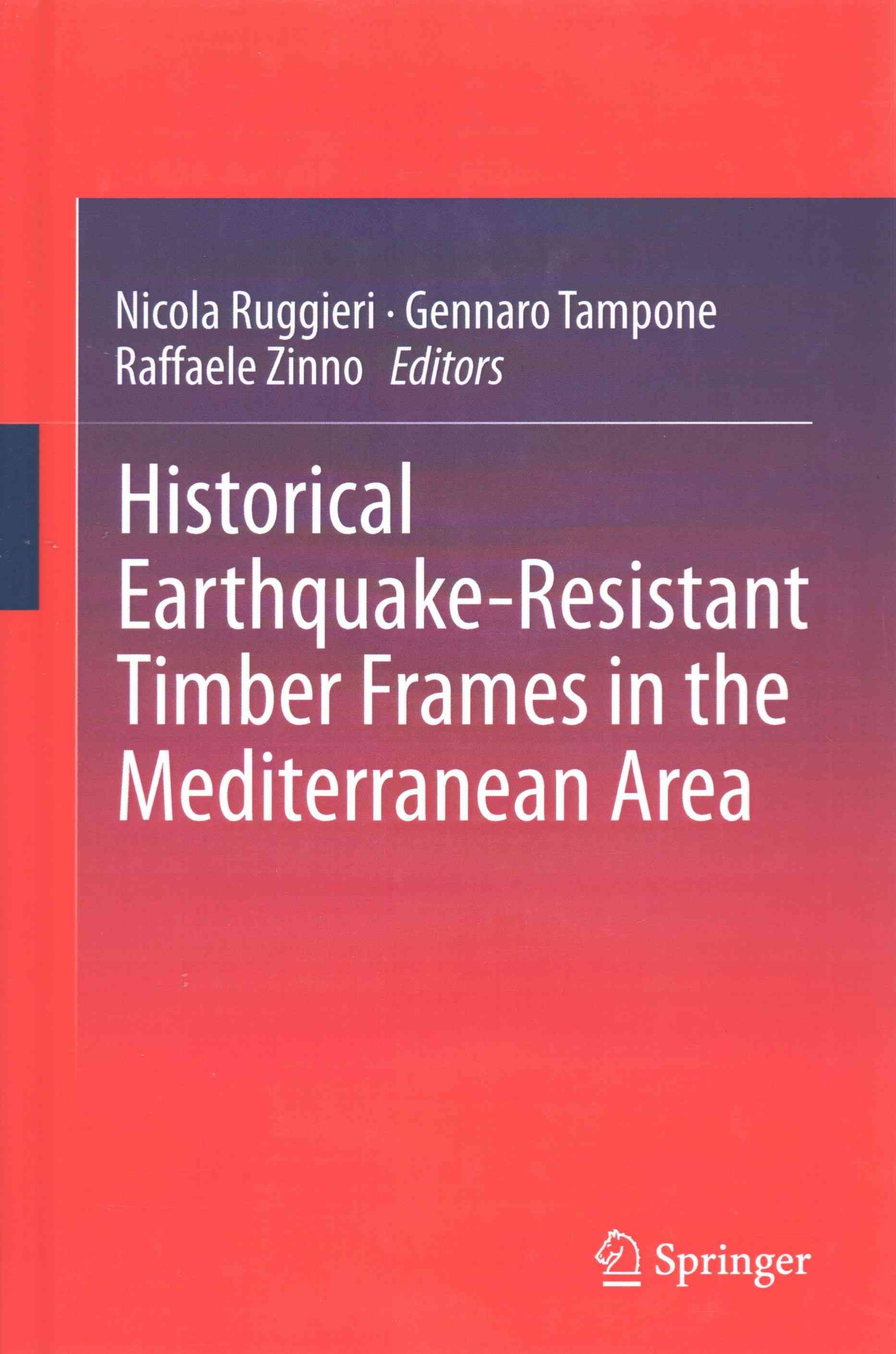 Historical Earthquake-Resistant Timber Frames in the Mediterranean Area