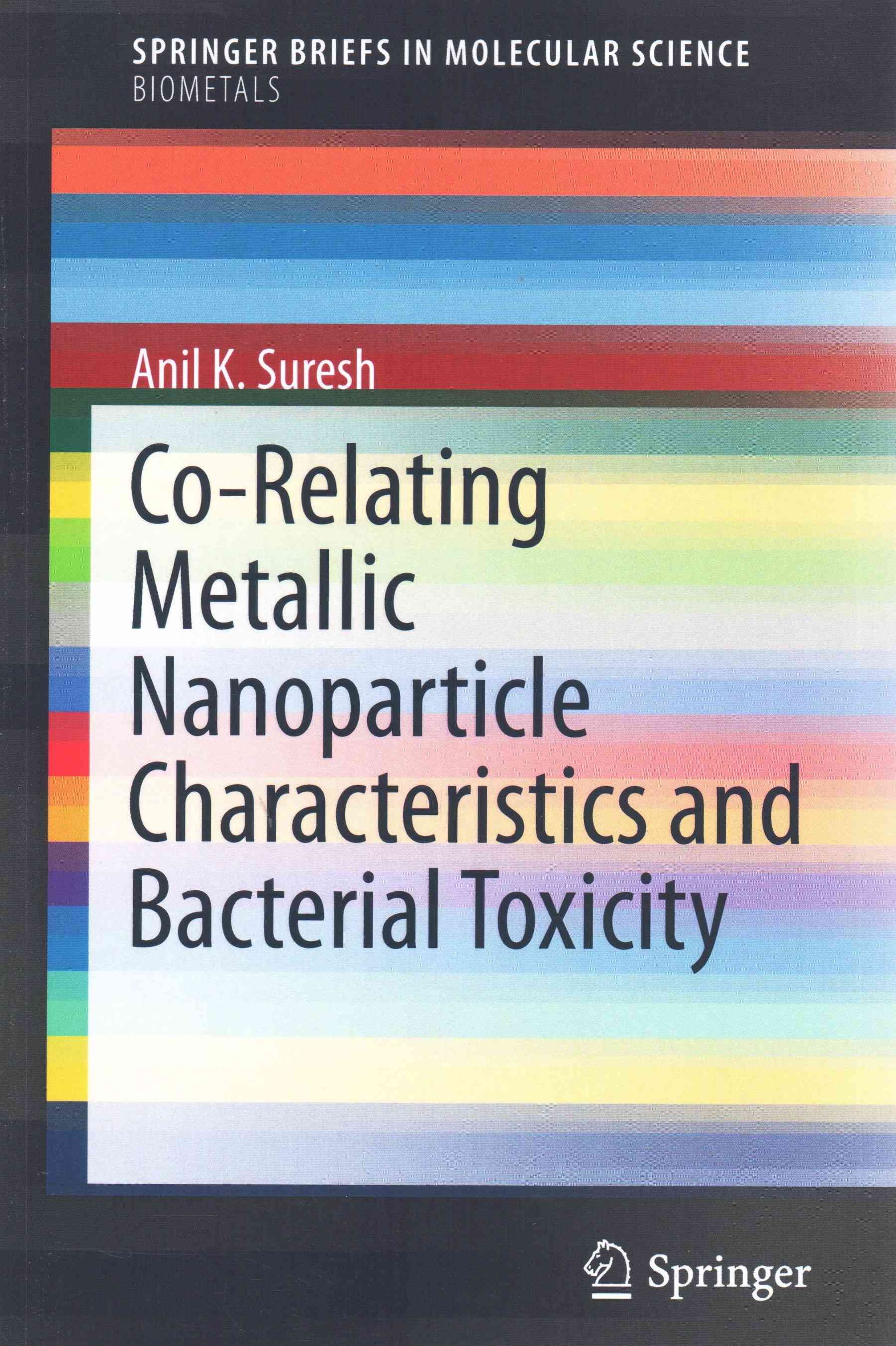 Co-Relating Metallic Nanoparticle Characteristics and Bacterial Toxicity