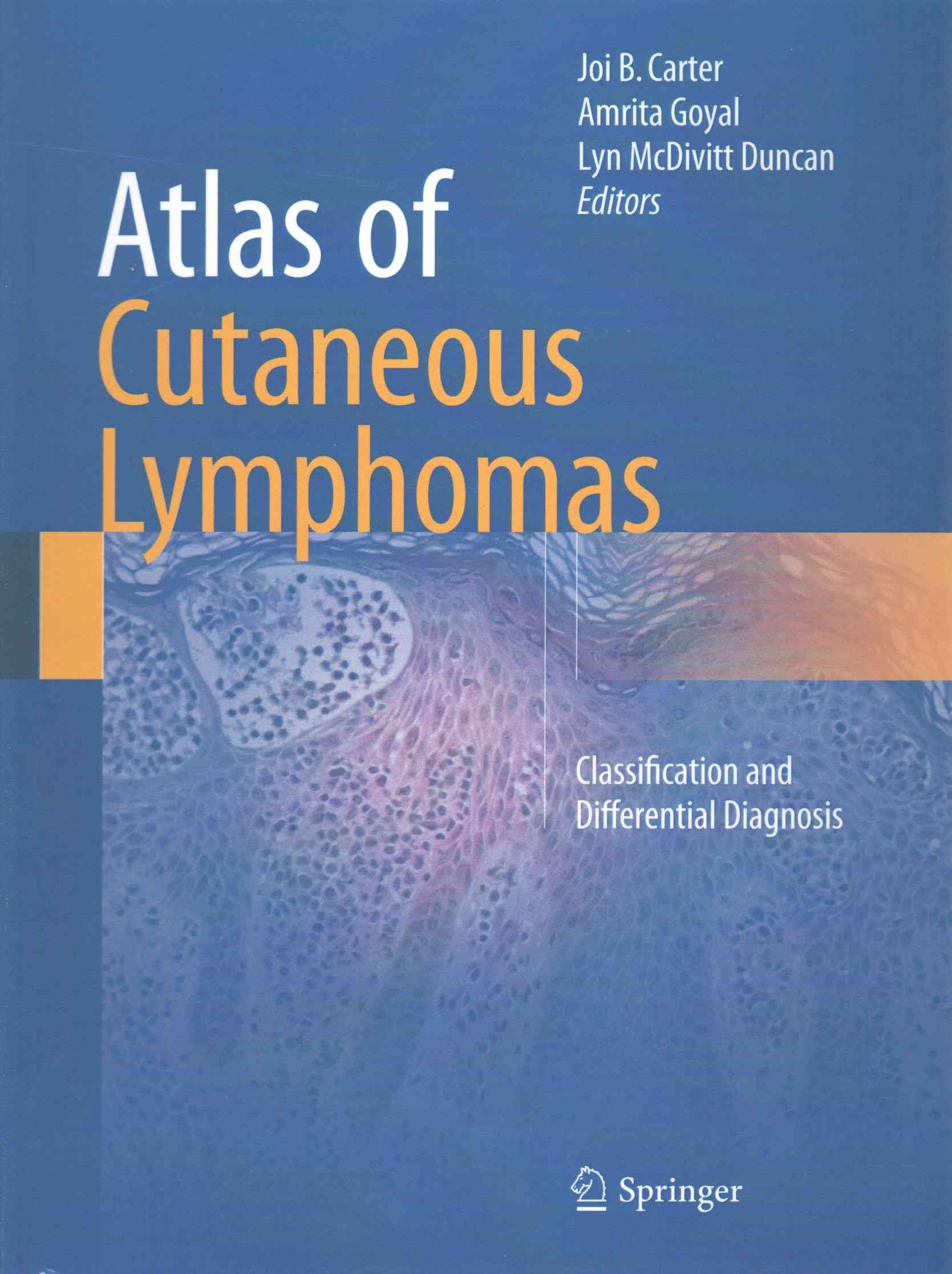 Atlas of Cutaneous Lymphomas 9783319172163 (Hardback)