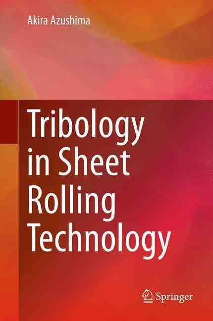 Tribology in Sheet Rolling Technology By Akira Azushima 9783319172255