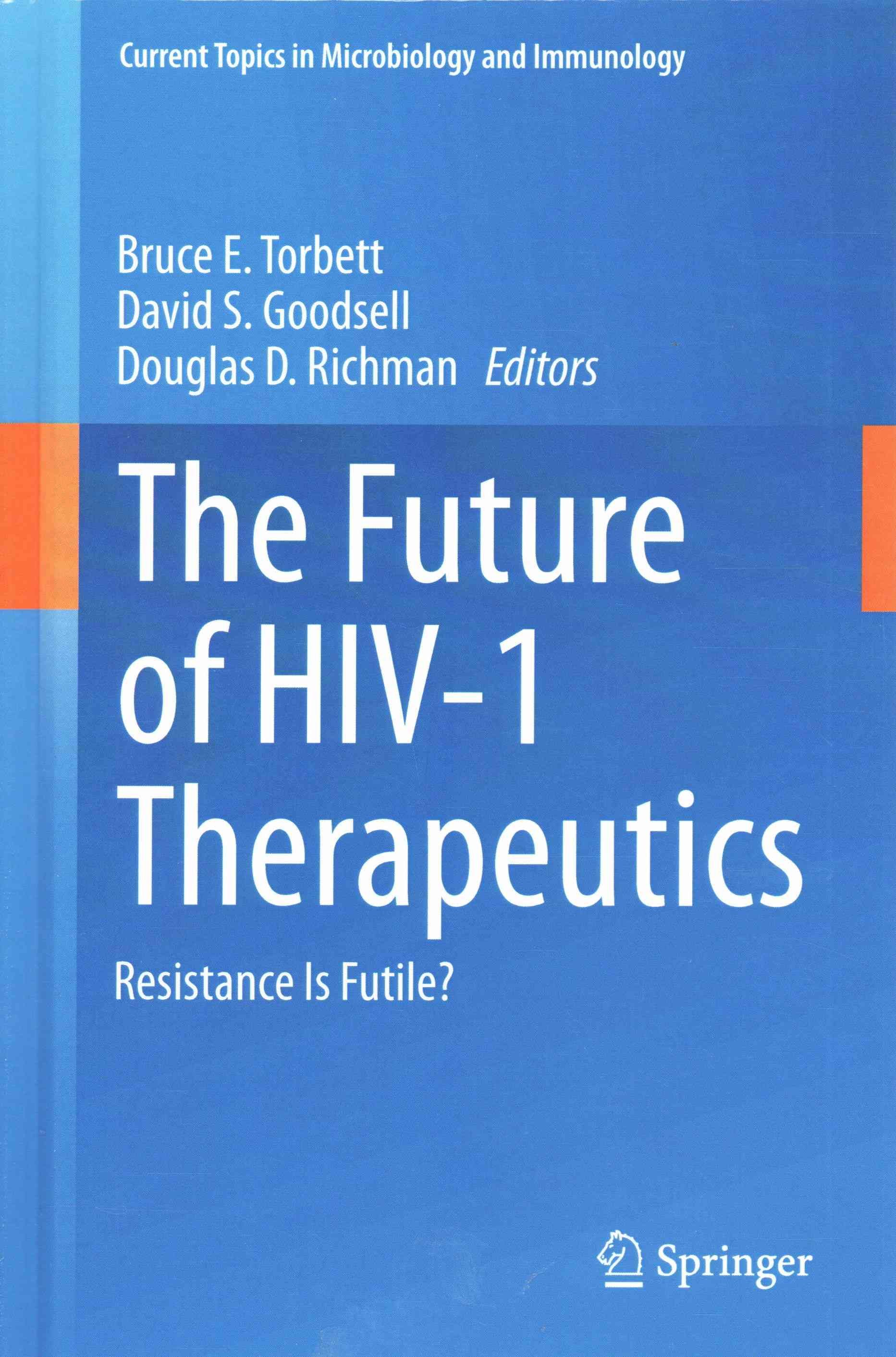 The Future of HIV-1 Therapeutics 9783319185170 (Hardback)