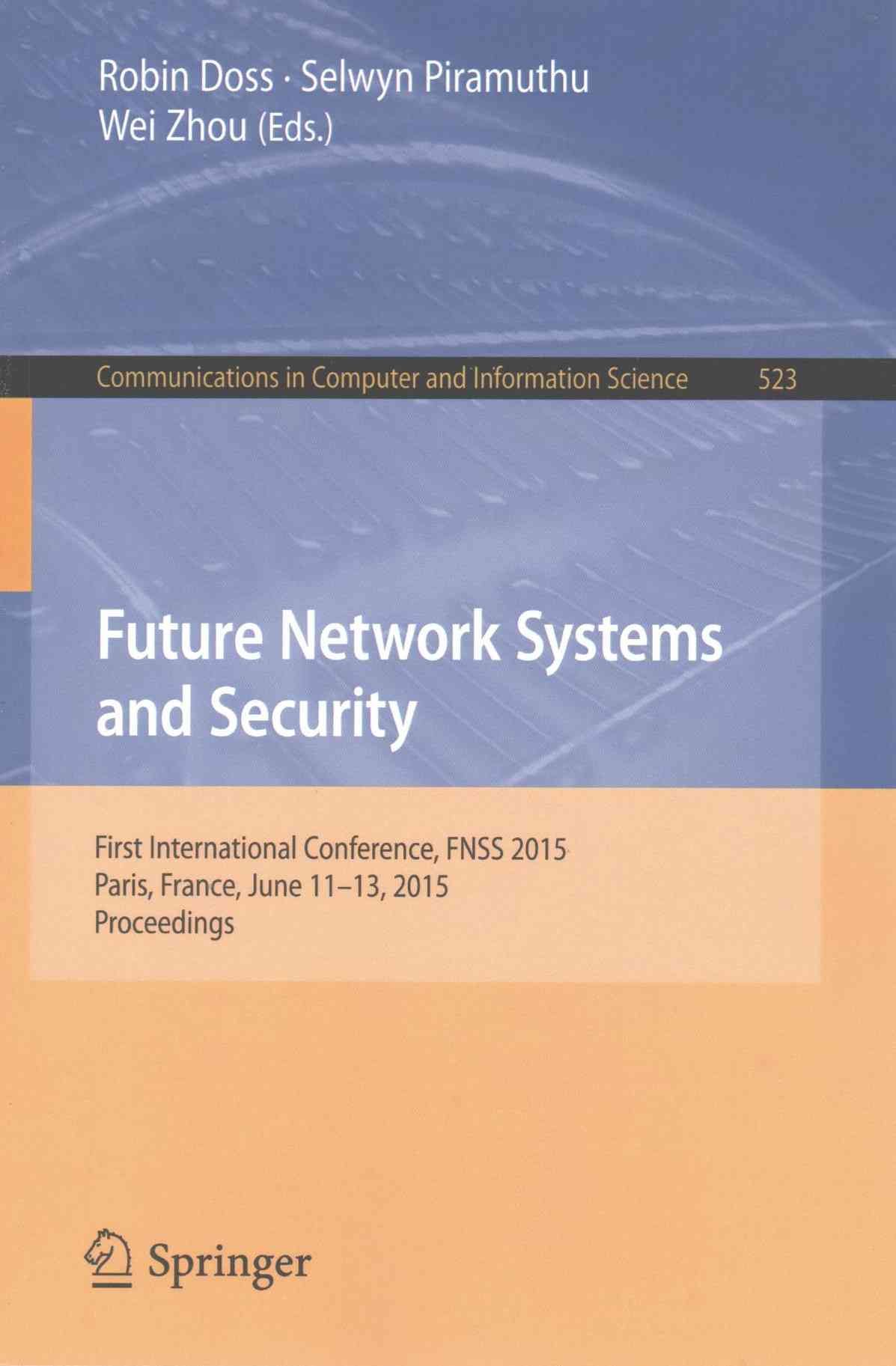 Future Network Systems and Security 9783319192093 (Paperback)