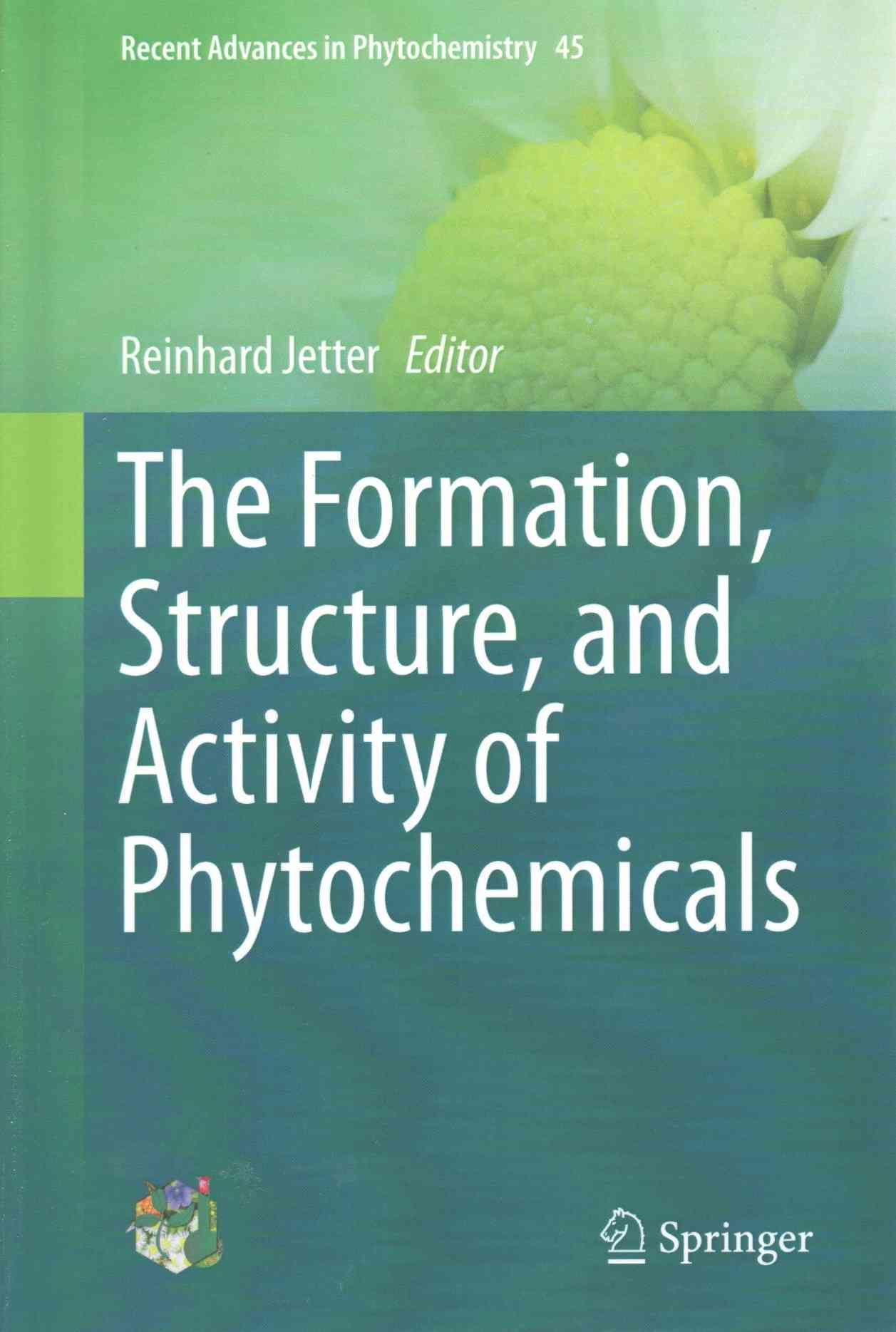 The Formation, Structure and Activity of Phytochemicals 9783319203966