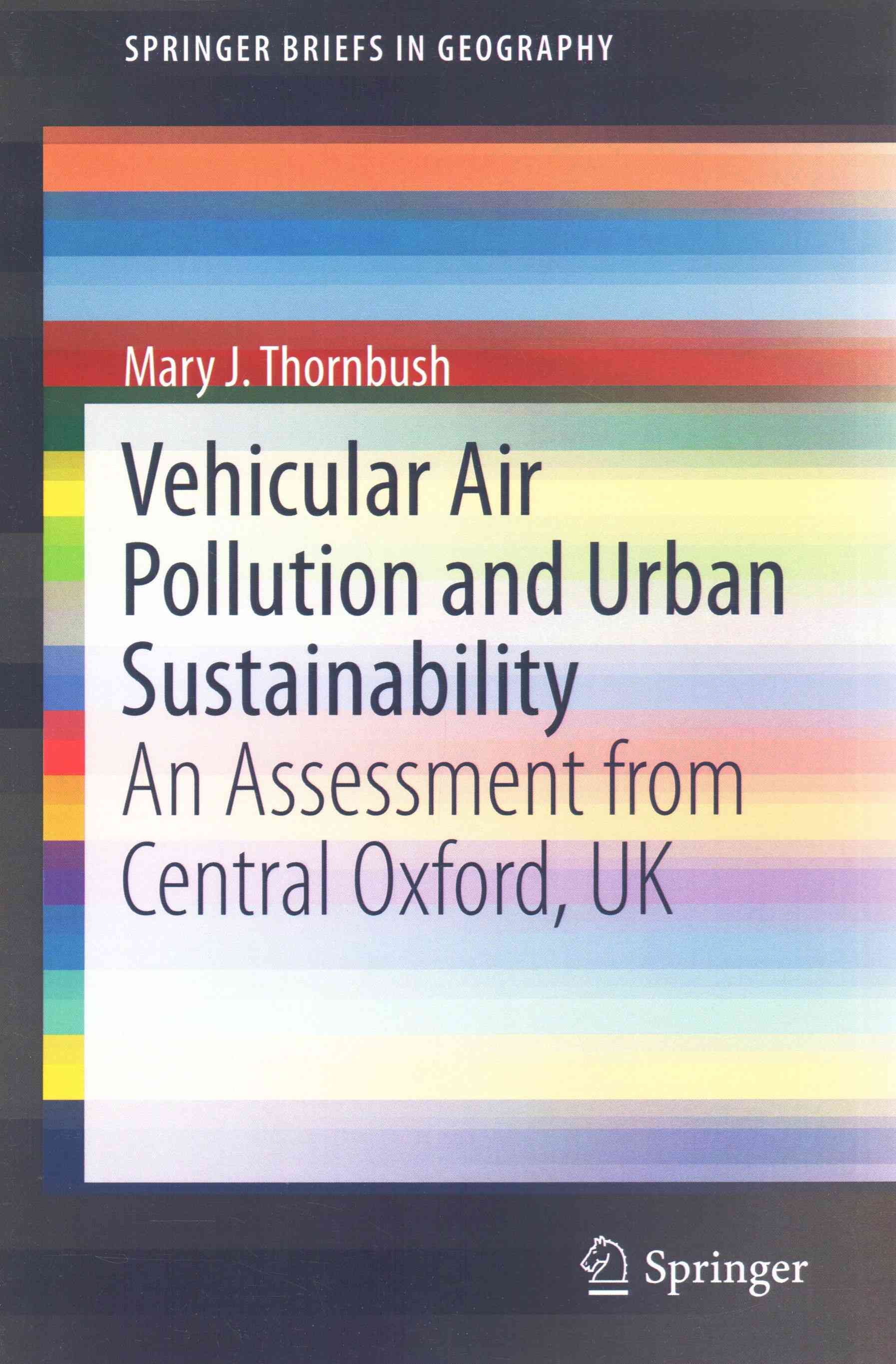 Vehicular Air Pollution and Urban Sustainability By Mary J. Thornbush
