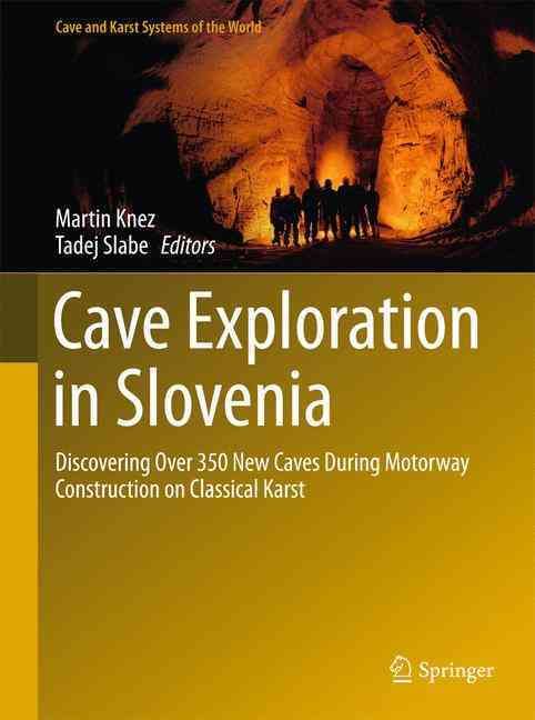 Cave Exploration in Slovenia 9783319212029 (Hardback)