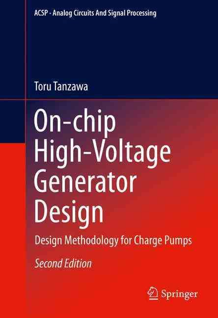 On-Chip High-Voltage Generator Design By Toru Tanzawa 9783319219745