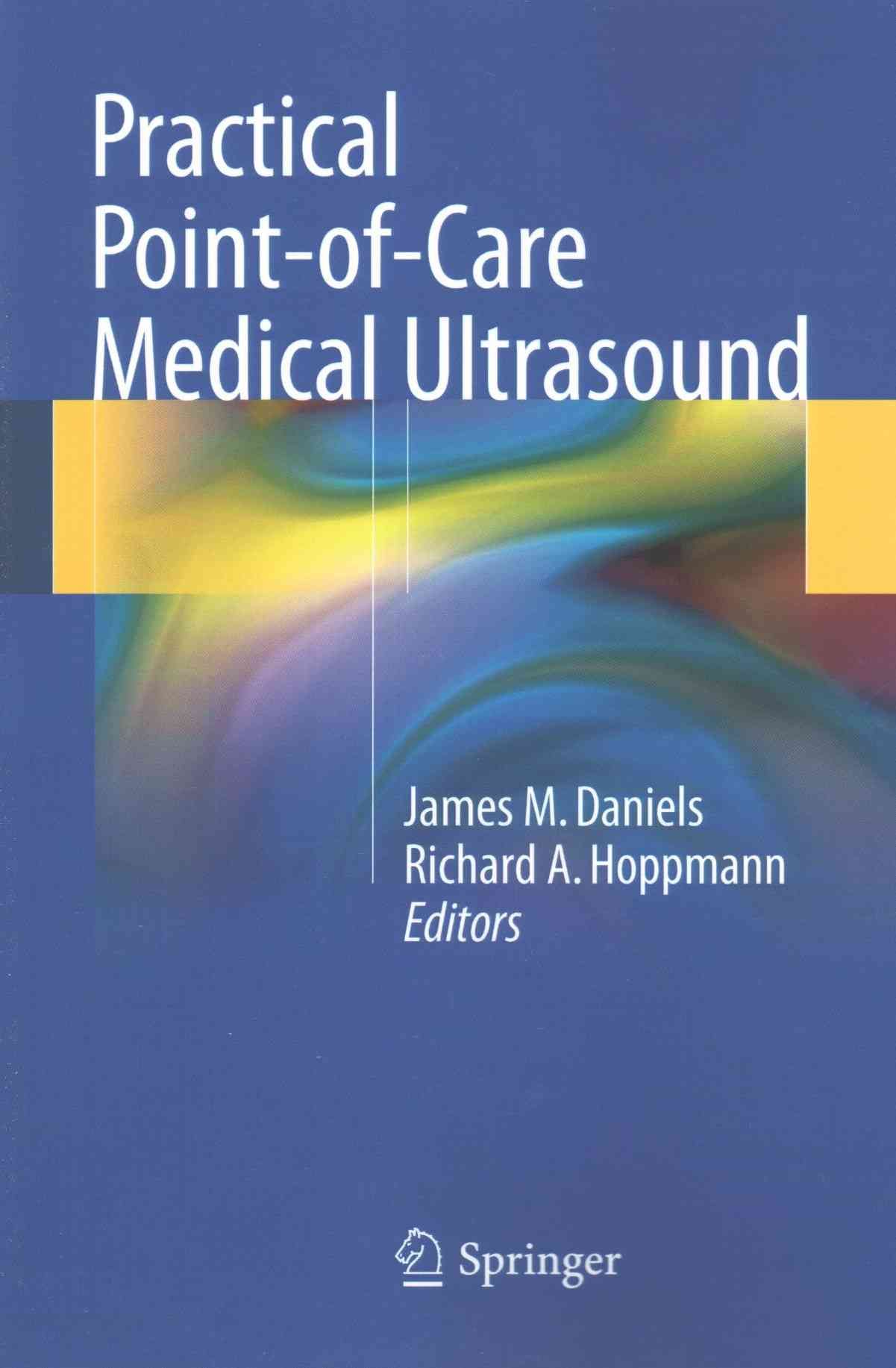 Practical Point-of-Care Medical Ultrasound 9783319226378 (Paperback)
