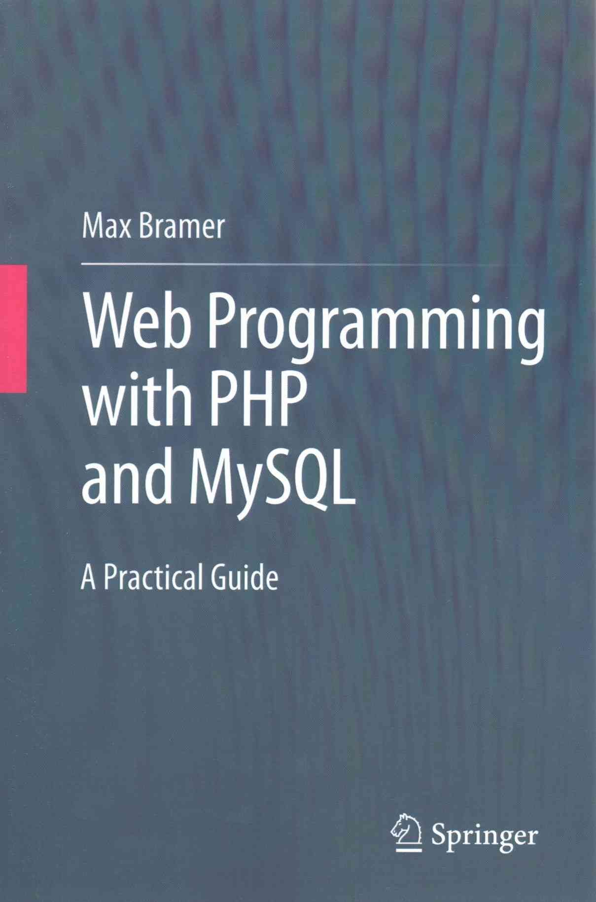 Web Programming With PHP and MySQL By M. A. Bramer 9783319226583