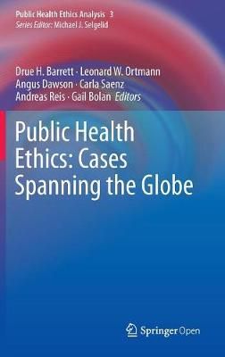 Public Health Ethics By Drue Barrett (editor) 9783319238463 (Hardback)