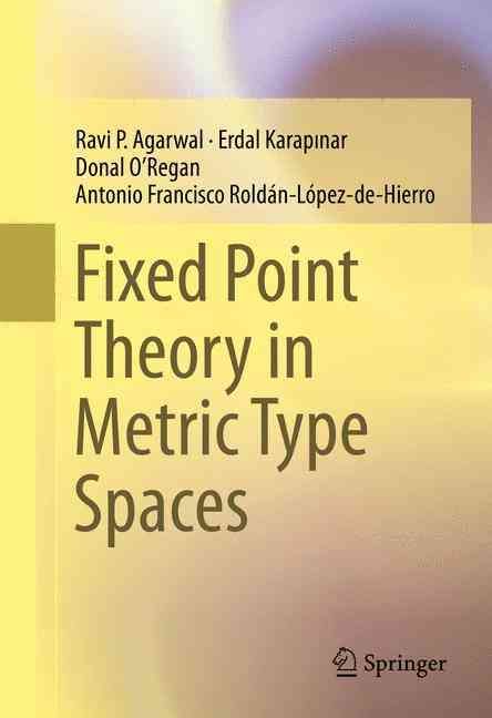 Fixed Point Theory in Metric Type Spaces 9783319240800 (Hardback)