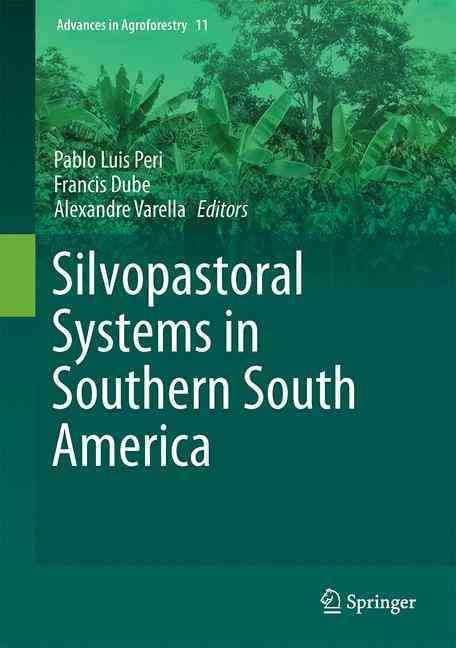 Silvopastoral Systems in Southern South America 9783319241074