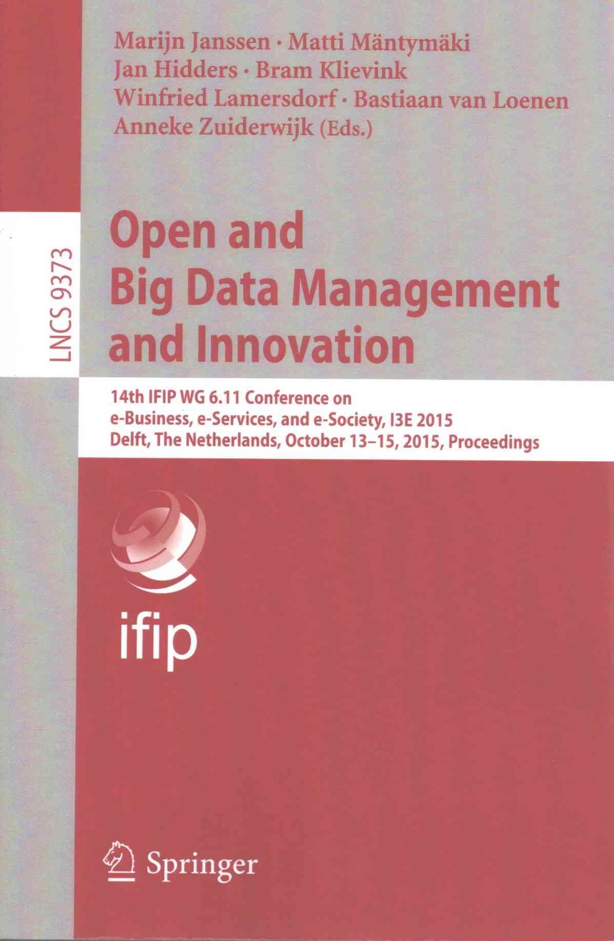 Open and Big Data Management and Innovation 9783319250120 (Paperback)