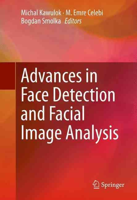Advances in Face Detection and Facial Image Analysis 9783319259567
