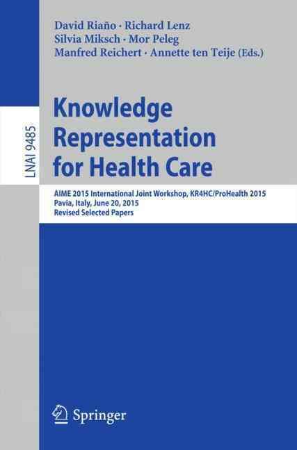 Knowledge Representation for Health Care 9783319265841 (Paperback)