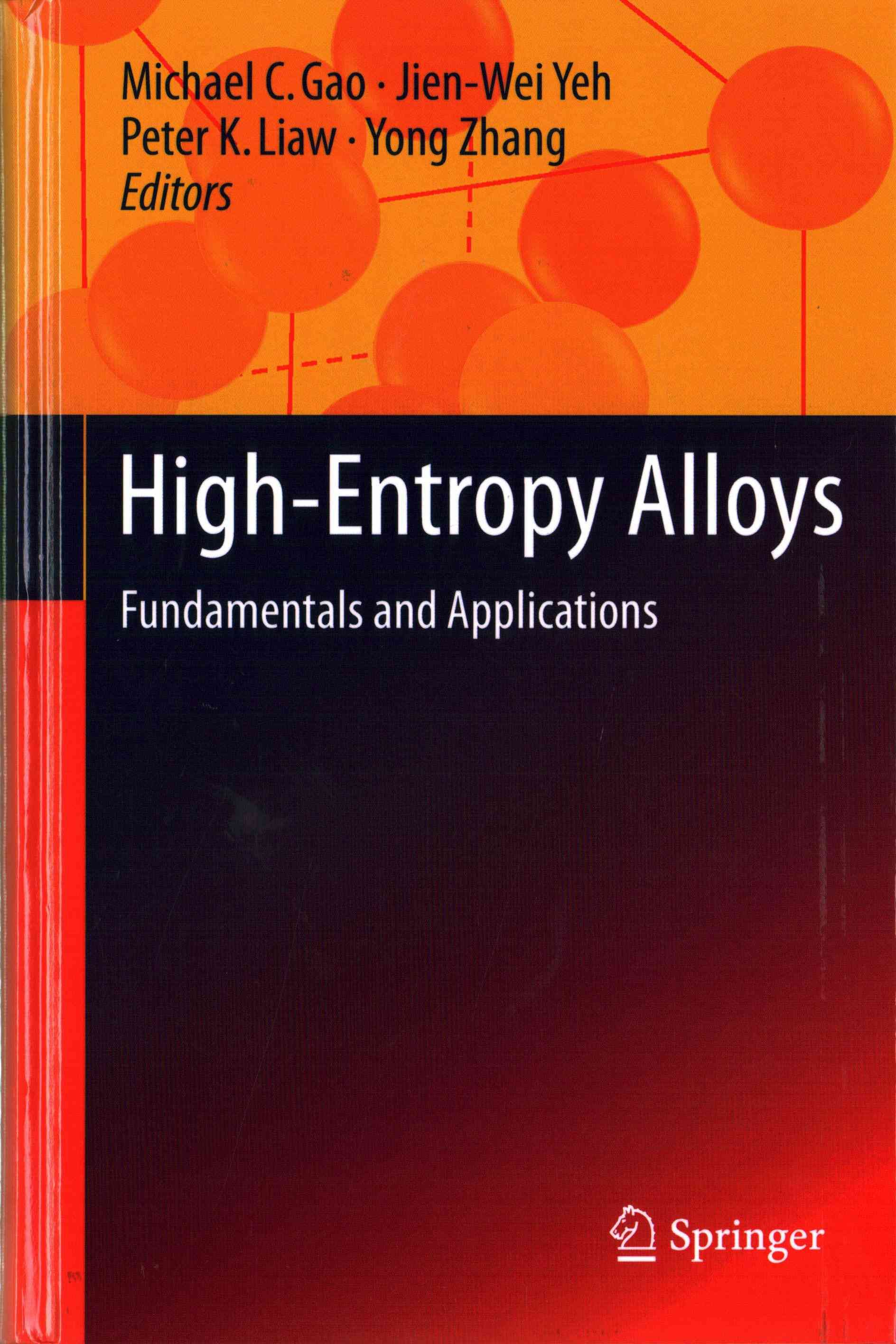 High-Entropy Alloys : Fundamentals and Applications By Gao, Michael C.