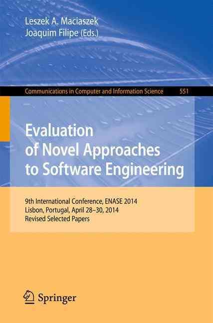 Evaluation of Novel Approaches to Software Engineering 9783319272177