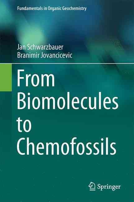 From Biomolecules to Chemofossils 9783319272412 (Hardback)