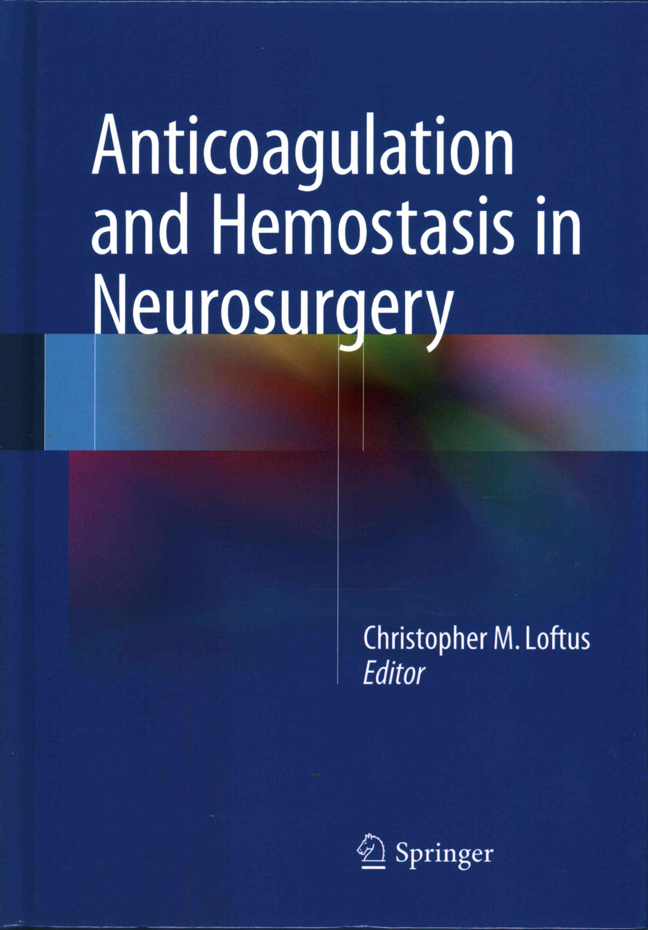 Anticoagulation and Hemostasis in Neurosurgery 9783319273259