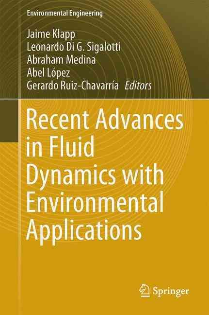 Recent Advances in Fluid Dynamics With Environmental Applications