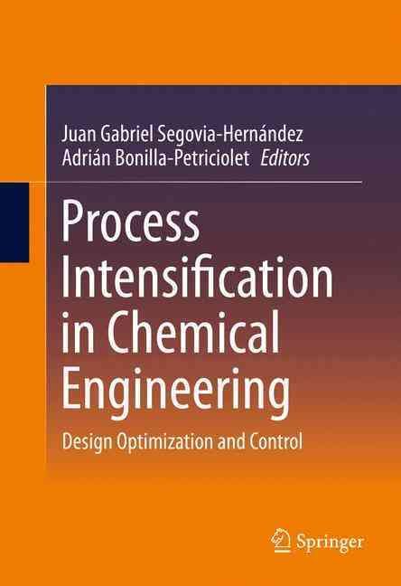 Process Intensification in Chemical Engineering 9783319283906