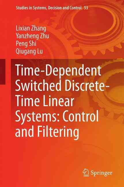 Time-Dependent Switched Discrete-Time Linear Systems 9783319288499