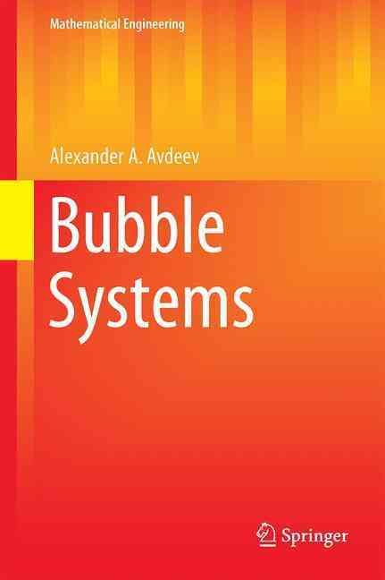Bubble Systems By Alexander A. Avdeev (editor) 9783319292861