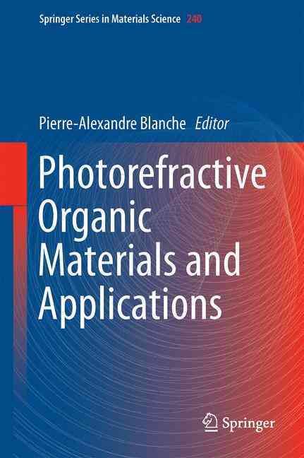 Photorefractive Organic Materials and Applications 9783319293325