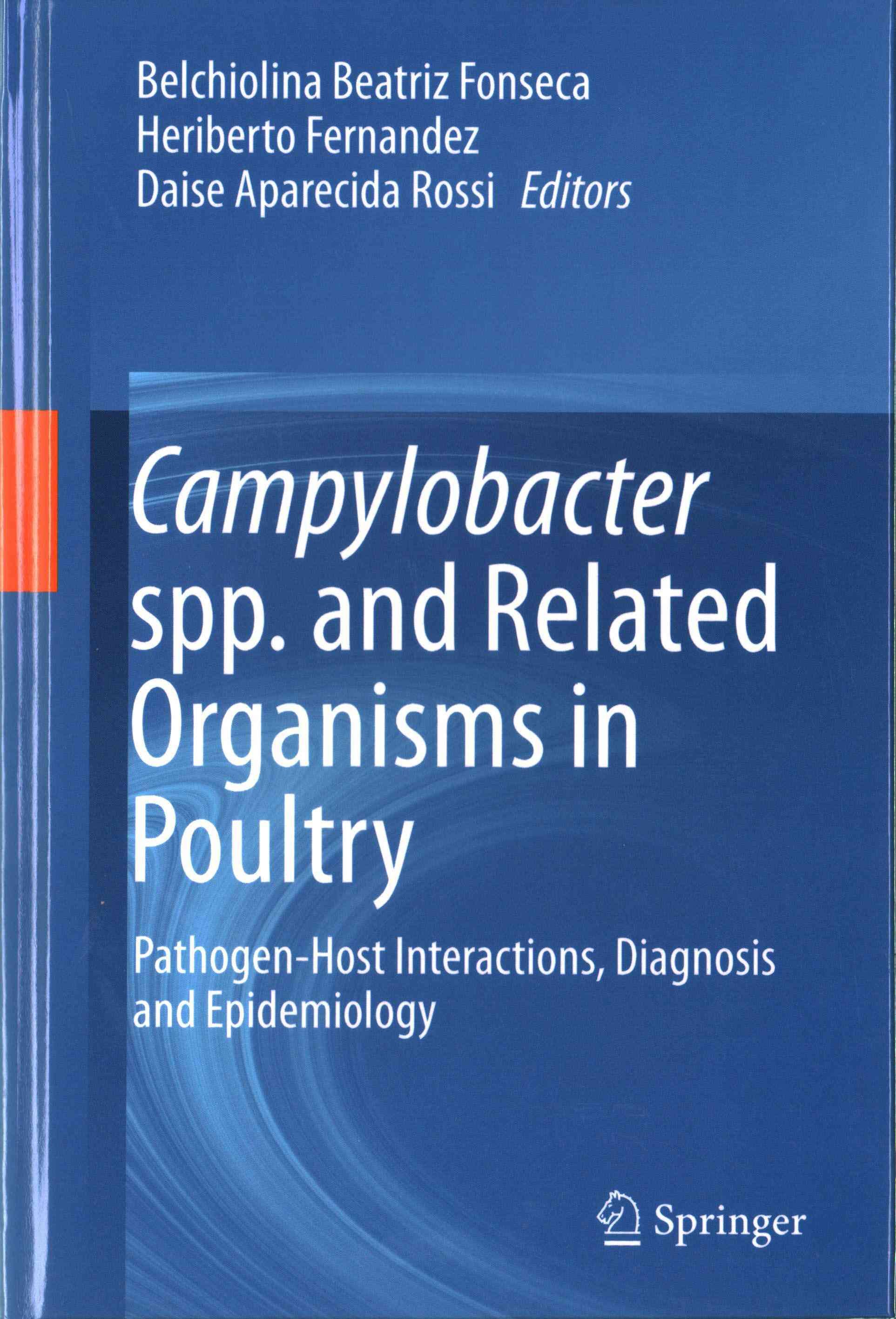 Campylobacter Spp. And Related Organisms in Poultry 9783319299068