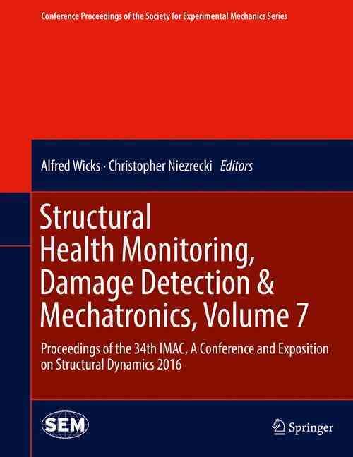 Structural Health Monitoring, Damage Detection & Mechatronics