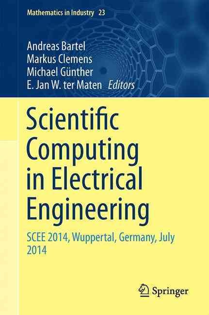 Scientific Computing in Electrical Engineering The European Consortium for Mathematics in Industry
