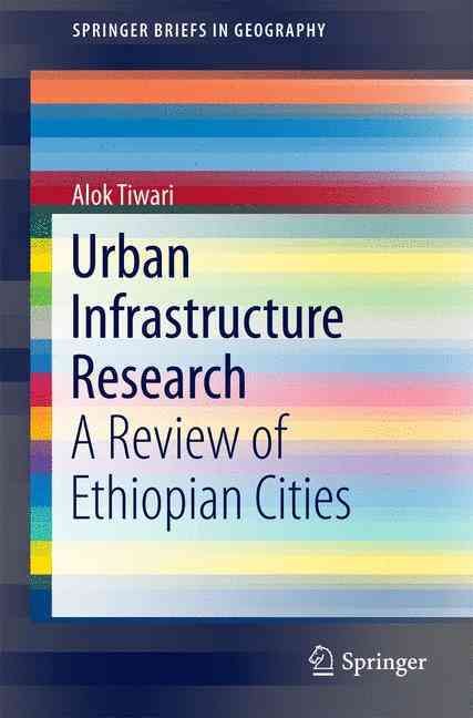 Urban Infrastructure Research By Alok Tiwari 9783319304014 (Paperback)