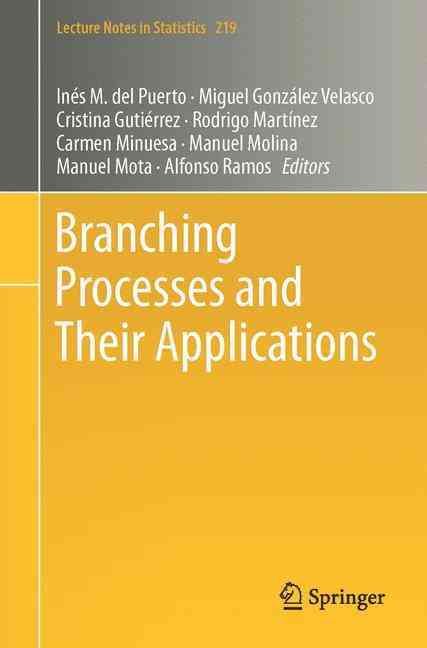Branching Processes and Their Applications 9783319316390 (Paperback)
