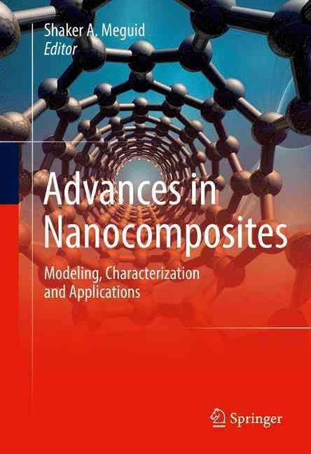 Advances in Nanocomposites By S. A. Meguid (editor) 9783319316604