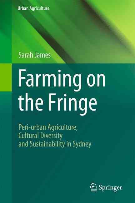 Farming on the Fringe By Sarah James 9783319322339 (Hardback)