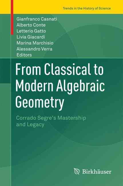 From Classical to Modern Algebraic Geometry 9783319329925 (Hardback)