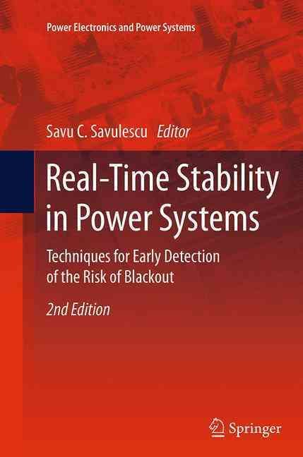 Real-Time Stability in Power Systems By Savu C. Savulescu (editor)