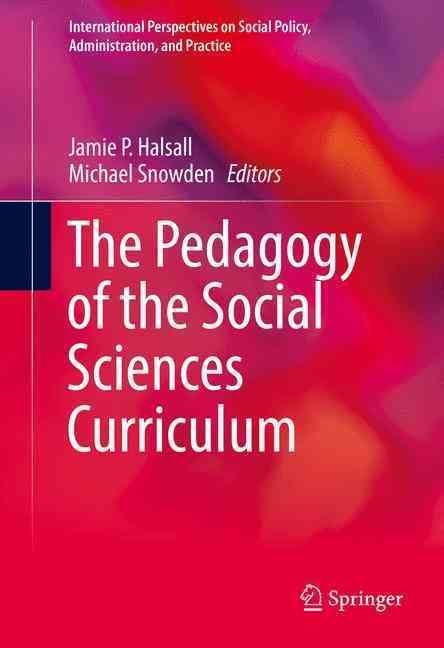 The Pedagogy of the Social Sciences Curriculum 9783319338668