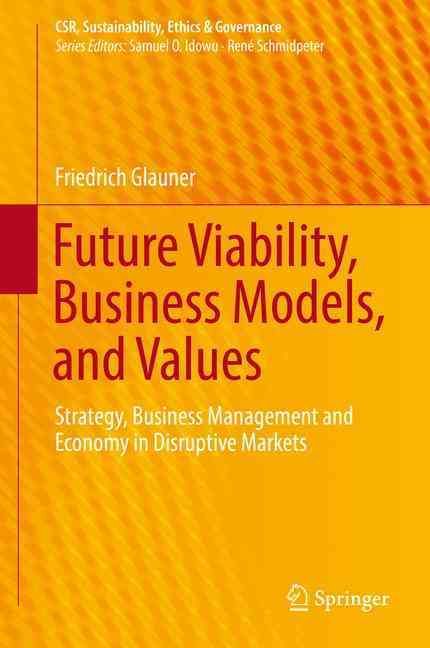 Future Viability, Business Models, and Values By Friedrich Glauner
