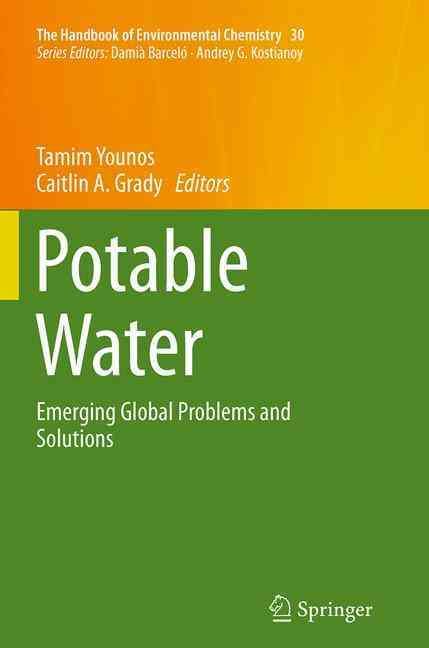 Potable Water By Tamim M. Younos (editor), Caitlin A. Grady (editor)