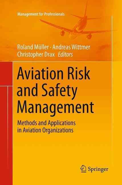 Aviation Risk and Safety Management 9783319343389 (Paperback)