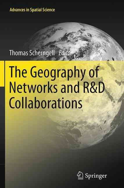 The Geography of Networks and R&D Collaborations 9783319343778